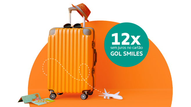 Viagens em até 12 vezes sem juros no cartão GOL Smiles Viagens em até 12 vezes sem juros no cartão GOL Smiles